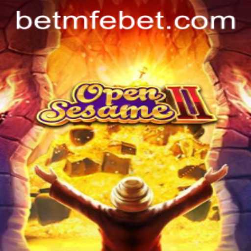 OpenSesameII: Unveiling the Mysteries of the Ultimate Gaming Experience with mfebet