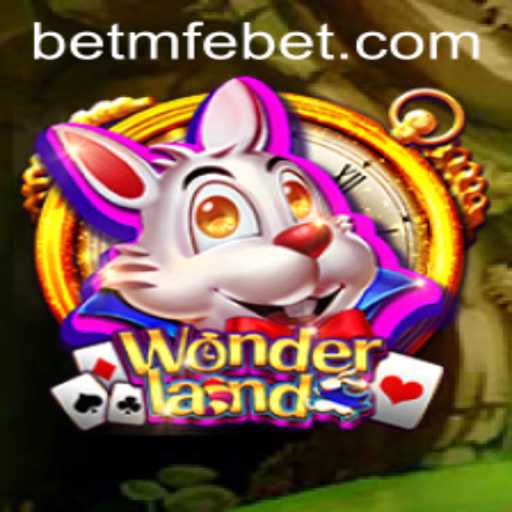 Journey into 'Wonderland': An Enthralling Adventure with MFeBet
